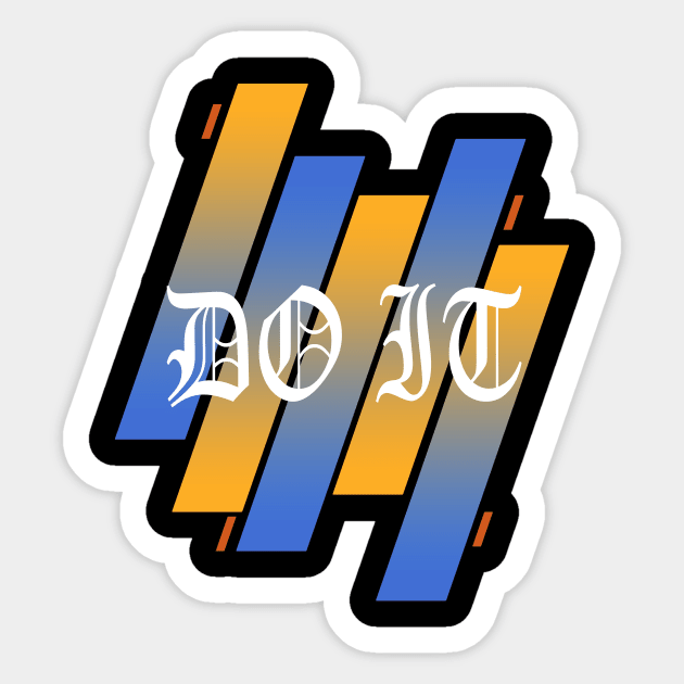 Do It Sticker by KhalidArt